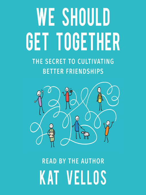 Title details for We Should Get Together by Kat Vellos - Available